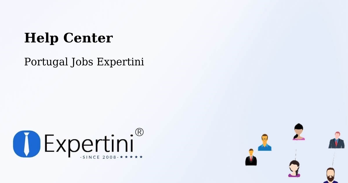 Help Center – Fonte Bastardo - Portugal Jobs Expertini