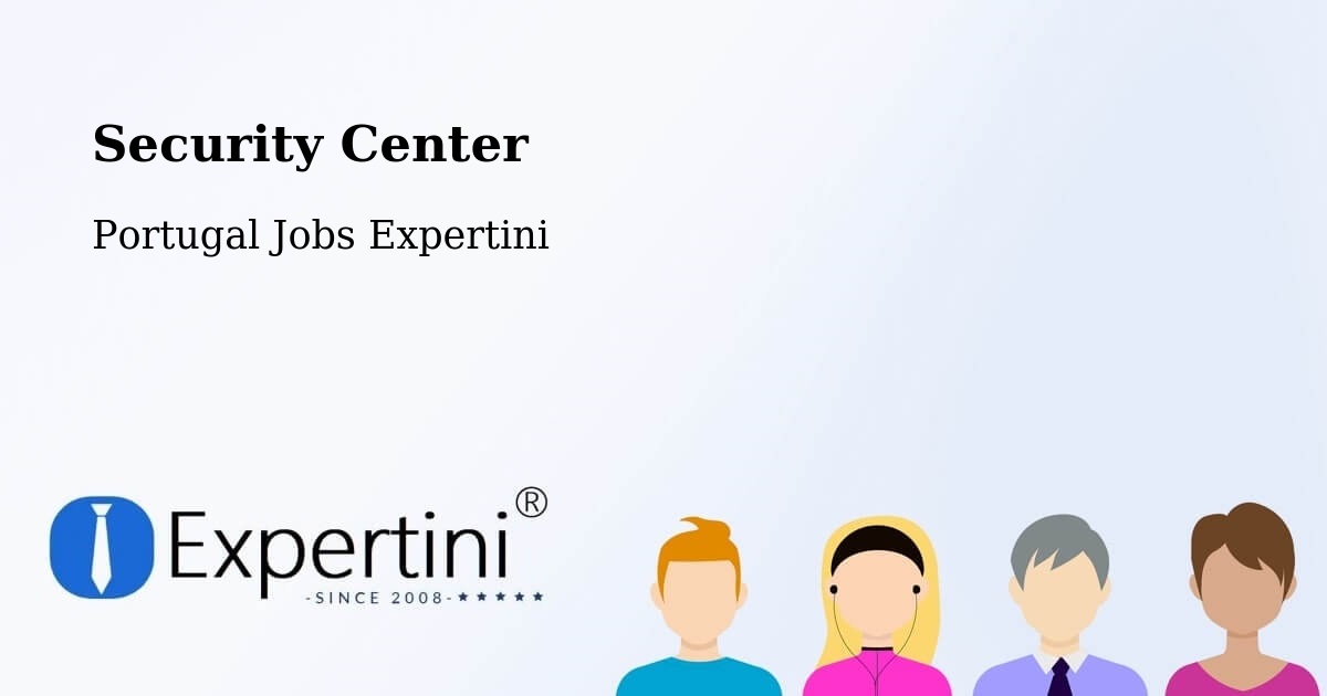 Security & Compliance – Fonte Bastardo - Portugal Jobs Expertini